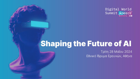 Digital World Summit Greece_Shaping the future of AI.jpg