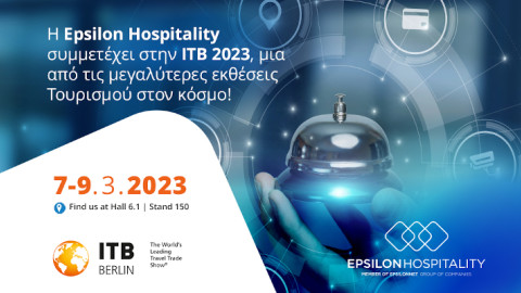 Η Epsilon Hospitality συμμετέχει στην ITB 2023, μια από τις μεγαλύτερες εκθέσεις Τουρισμού στον κόσμο!